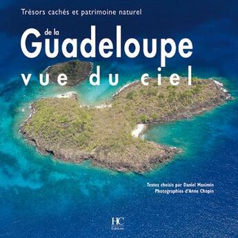 Couverture du livre « La Guadeloupe vue du ciel » de  aux éditions Herve Chopin