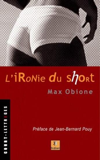 Couverture du livre « L'ironie du short » de Max Obione aux éditions Krakoen