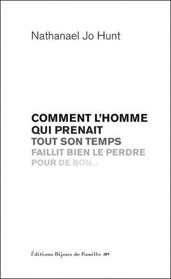 Couverture du livre « Comment l'homme qui prenait... » de Nathanael Jo Hunt aux éditions Bijoux De Famille