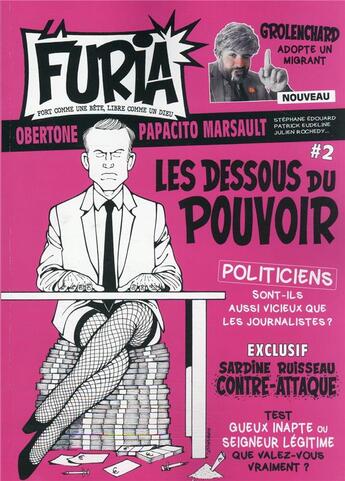 Couverture du livre « La Furia - fort comme une bête, libre comme un dieu n.2 ; les dessous du pouvoir » de Laurent Obertone et Marsault et Papacito aux éditions La Furia