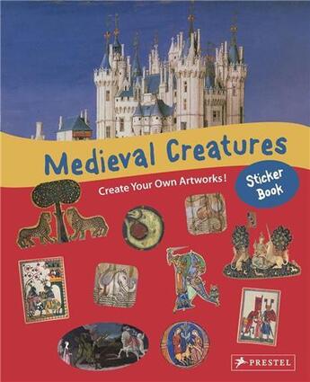 Couverture du livre « Medieval creatures sticker book » de Tauber Sabine aux éditions Prestel