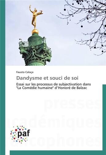 Couverture du livre « Dandysme et souci de soi » de Calaca-F aux éditions Presses Academiques Francophones