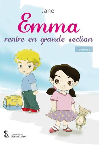 Couverture du livre « Emma rentre en grande section » de Jane aux éditions Sydney Laurent