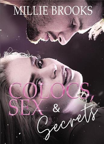 Couverture du livre « Colocs, sex and secrets » de Millie Brooks aux éditions Bookelis