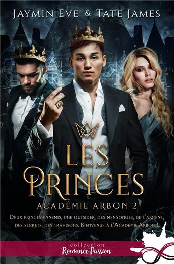 Couverture du livre « Les princes : Académie Arbon, T2 » de Tate James et Jaymin Eve aux éditions Collection Infinity