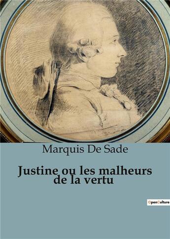 Couverture du livre « Justine ou les malheurs de la vertu » de Marquis De Sade aux éditions Culturea