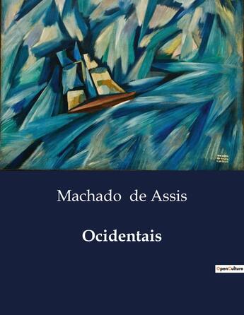 Couverture du livre « Ocidentais » de Machado De Assis aux éditions Culturea