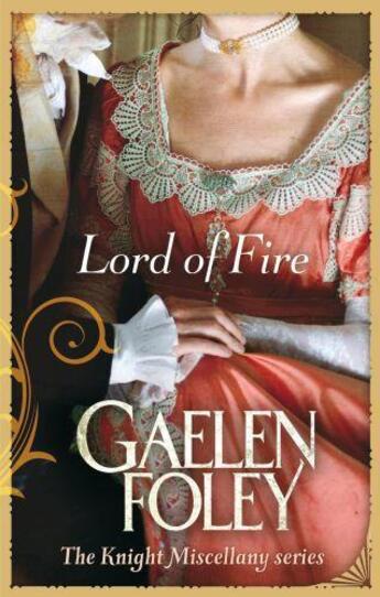 Couverture du livre « Lord Of Fire » de Gaelen Foley aux éditions Little Brown Book Group Digital