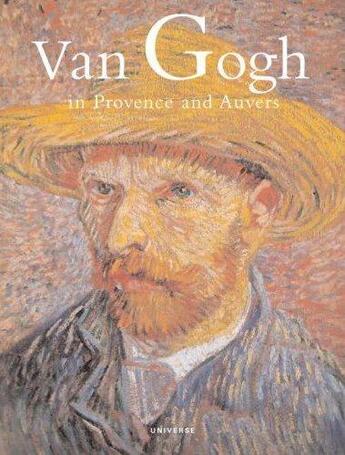 Couverture du livre « Van gogh in provence and auvers » de Welsh-Ovcharov B. aux éditions Rizzoli