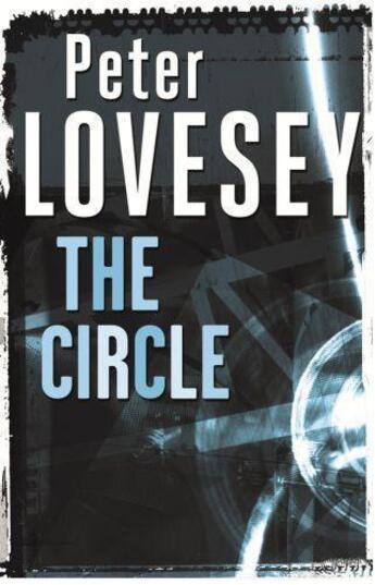 Couverture du livre « The Circle » de Peter Lovesey aux éditions Little Brown Book Group Digital