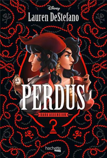 Couverture du livre « Disney Dark Ascension : Perdus » de Lauren Destefano aux éditions Hachette Heroes