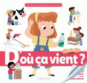 Couverture du livre « D'ou ca vient ? » de Mullenheim Sophie aux éditions Larousse