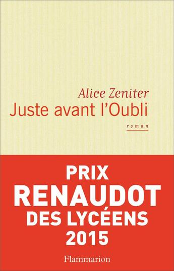 Couverture du livre « Juste avant l'oubli » de Alice Zeniter aux éditions Flammarion