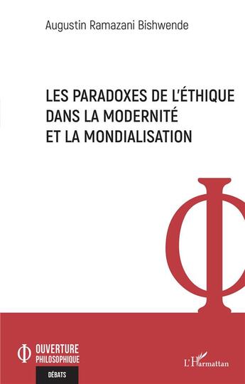 Couverture du livre « Les paradoxes de l'éthique dans la modernité et la mondialisation » de Augustin Ramazani Bishwende aux éditions L'harmattan