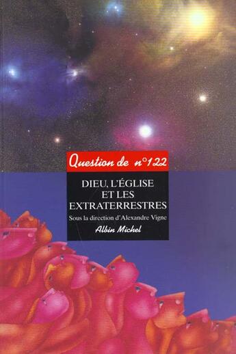 Couverture du livre « Dieu, l'eglise et les extraterrestres - christianisme et conquete spatiale. sous la direction d'alex » de  aux éditions Albin Michel