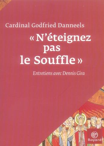 Couverture du livre « N'éteignez pas le souffle, ou l'indispensable dialogue » de  aux éditions Bayard