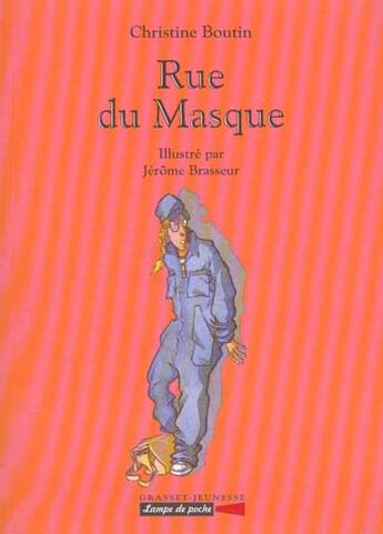 Couverture du livre « Rue du masque » de Brasseur/Boutin aux éditions Grasset Jeunesse