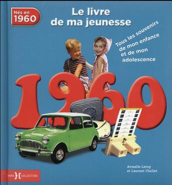 Couverture du livre « 1960 ; le livre de ma jeunesse » de Laurent Chollet aux éditions Hors Collection