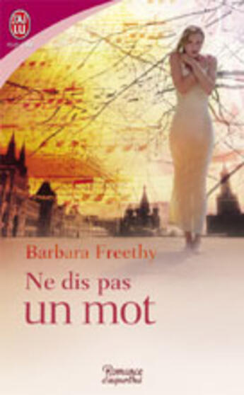 Couverture du livre « Ne dis pas un mot » de Barbara Freethy aux éditions J'ai Lu