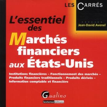 Couverture du livre « L'essentiel des marchés financiers aux Etats-Unis » de Jean-David Avenel aux éditions Gualino