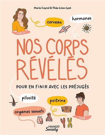 Couverture du livre « Nos corps révélés : pour en finir avec les préjugés » de Thea Lime-Lyet et Marie Cayrel aux éditions Mango