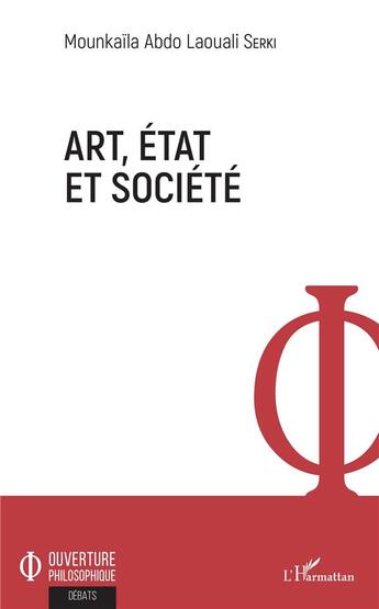 Couverture du livre « Art, état et société » de Mounkaila Laouali Seki Serki aux éditions L'harmattan