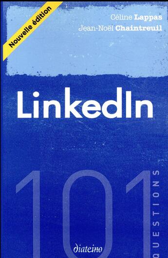 Couverture du livre « 101 questions ; linkedin (2e édition) » de Jean-Noel Chaintreuil et Celine Lappas aux éditions Diateino