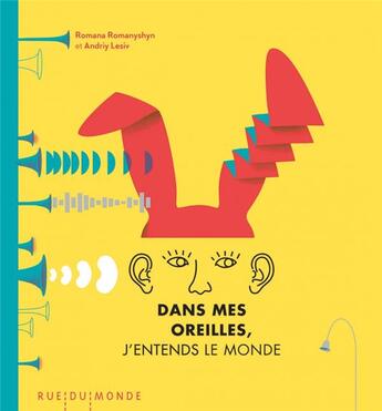 Couverture du livre « Dans mes oreilles, j'entends le monde » de Romana Romanyshyn et Andriy Lesiv aux éditions Rue Du Monde