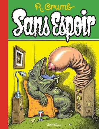 Couverture du livre « Sans espoir » de Robert Crumb aux éditions Cornelius