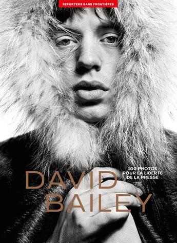 Couverture du livre « 100 photos de David Bailey pour la liberté de la presse » de David Bailey aux éditions Reporters Sans Frontieres