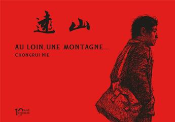 Couverture du livre « Au loin, une montagne... » de Chongrui Nie aux éditions Steinkis