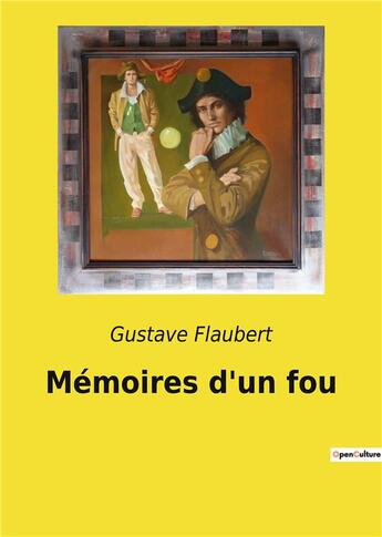 Couverture du livre « Memoires d un fou » de Flaubert Gustav aux éditions Culturea