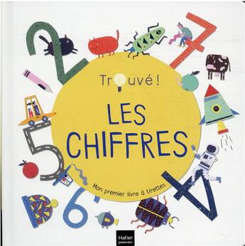 Couverture du livre « Les chiffres - trouve ! 1/3 ans » de Gargulakova aux éditions Hatier