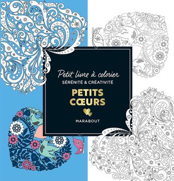 Couverture du livre « Le petit livre de coloriages - Petits coeurs » de  aux éditions Marabout