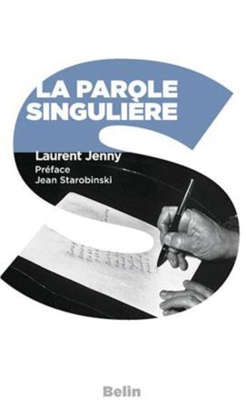 Couverture du livre « La parole singulière » de Laurent Jenny aux éditions Belin