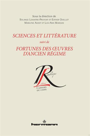 Couverture du livre « Sciences et littérature ; fortunes des oeuvres d'ancien régime » de  aux éditions Hermann