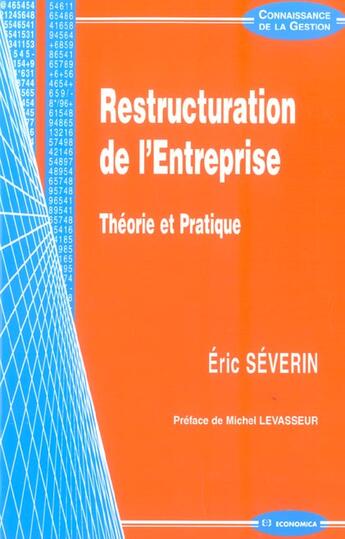 Couverture du livre « Restructuration De L'Entreprise ; Theorie Et Pratique » de Severin/Eric aux éditions Economica