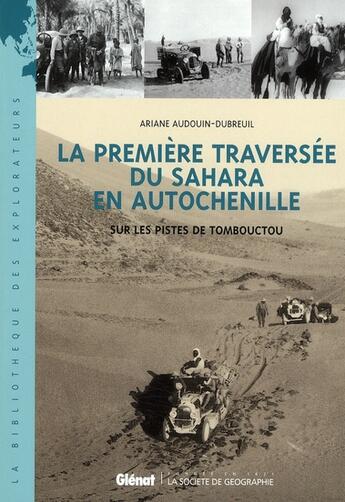 Couverture du livre « La premiere traversee du sahara en autochenille - sur les pistes de tombouctou » de Audouin-Dubreuil A. aux éditions Glenat