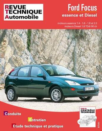 Couverture du livre « Ford focus - moteurs essence 1.4-1.6-1.8 et 2.0, moteurs diesel 1.8 tddi 90 ch » de Etai aux éditions Etai