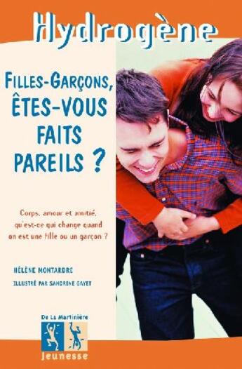 Couverture du livre « Filles garcons, etes vous faits pareils ? » de Gayet/Montardre aux éditions La Martiniere Jeunesse