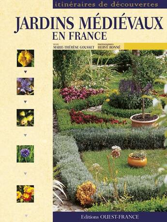 Couverture du livre « Jardins médiévaux en France » de Barbut-Gousset-Merie aux éditions Ouest France