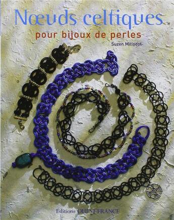 Couverture du livre « Noeuds celtiques pour bijoux de perles » de Suzen Millodot aux éditions Ouest France