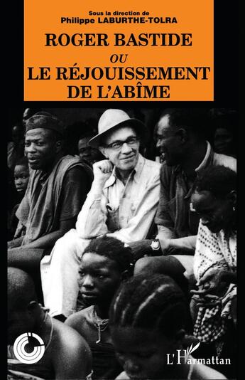 Couverture du livre « Roger bastide ou le rejouissement de l'abime » de  aux éditions L'harmattan