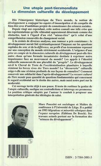 Couverture du livre « Une utopie post-tiersmondiste ; la dimension culturelle du développement » de Marc Poncelet aux éditions L'harmattan