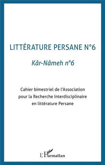 Couverture du livre « Litterature persane n 6 » de  aux éditions L'harmattan