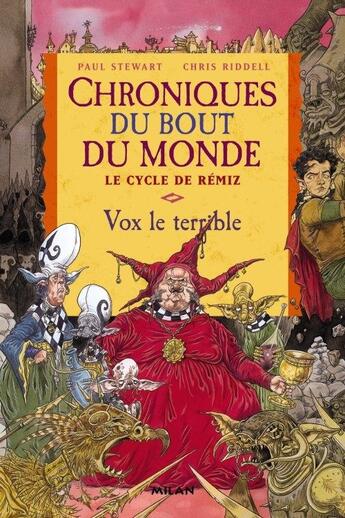 Couverture du livre « Chroniques du bout du monde ; le cycle de Rémiz t.2 ; Vox le terrible » de Stewart-P+Riddell-C aux éditions Milan