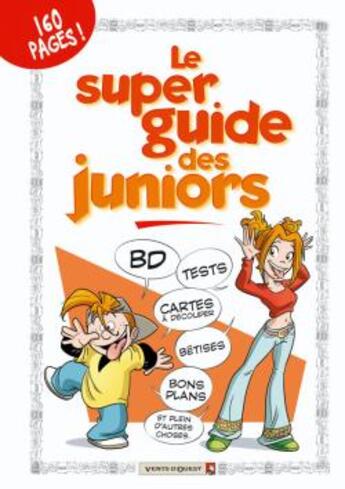 Couverture du livre « Le Super Guide des Juniors - 2009 » de Jacky Goupil et Sylvia Douye aux éditions Vents D'ouest