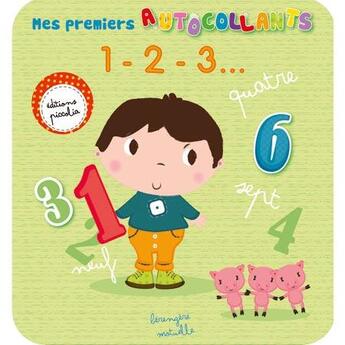 Couverture du livre « Mes premiers autocollants/1 - 2 - 3 » de  aux éditions Piccolia