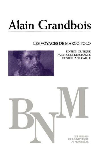 Couverture du livre « Les voyages de Marco Polo » de Alain Grandbois aux éditions Pu De Montreal