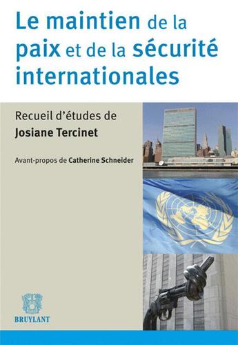 Couverture du livre « Le maintien de la paix et de la sécurité internationale » de Tercinet Schneider aux éditions Bruylant